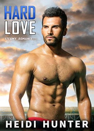 Read online ROMANCE: Hard Love: Alpha Male Bad Boy Romance Box Set Steamy Story Collection - Heidi Hunter | PDF