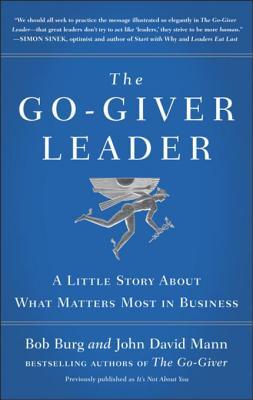 Download The Go-Giver Leader: A Little Story about What Matters Most in Business - Bob Burg file in PDF