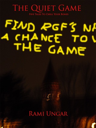 Download The Quiet Game: Five Tales To Chill Your Bones - Rami Ungar | ePub