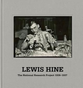 Read Lewis Hine: The National Research Project 1936-1937 - Lewis Hine | ePub