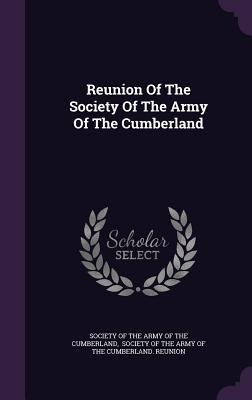 Read online Reunion of the Society of the Army of the Cumberland - Society of the Army of the Cumberland file in ePub