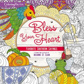 Download Bless Your Heart Adult Coloring Book: Favorite Southern Sayings - Anonymous | ePub