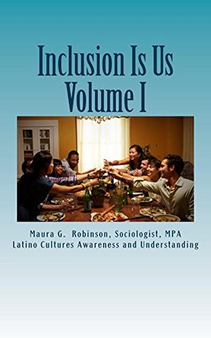 Read Inclusion Is Us: Latino Cultures Awareness and Understanding - Maura G. Robinson | PDF