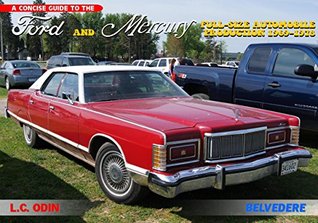 Read Ford and Mercury: full-size automobile production 1969-1978 (A concise guide to) - L.C. ODIN | PDF