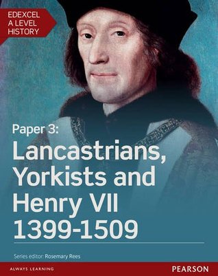 Read online Edexcel A Level History: Lancastrians, Yorkists and Henry VII 1399-1509 Student Book Activebook Paper 3 (Edexcel GCE History 2015) - Helen Carrel | ePub