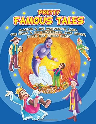 Read Aladdin and His Wonderful Lamp, The Elves & The Shoemaker, King Midas, Little Red Riding Hood (Pretty Famous Tales) - Dreamland Publications | PDF