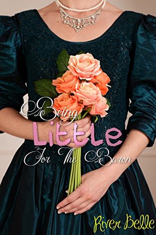 Read online Being Little For The Baron: Taboo Historical Victorian ABDL Age Play Erotic Romance Regression - River Belle file in PDF