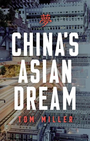 Download China's Asian Dream: Empire Building along the New Silk Road - Tom Miller | PDF