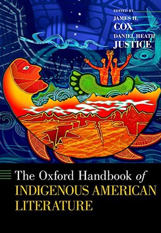 Read online The Oxford Handbook of Indigenous American Literature (Oxford Handbooks) - James H. Cox file in ePub