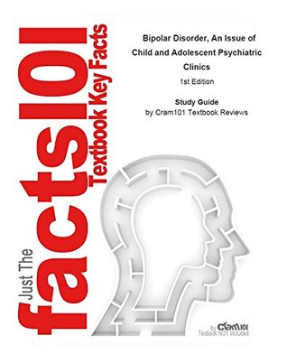 Download Bipolar Disorder, An Issue of Child and Adolescent Psychiatric Clinics: Medicine, Medicine - Cram101 Textbook Reviews file in ePub