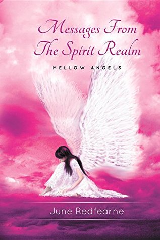 Download Messages From The Spirit Realm: Mellow Angels - June Redfearne file in ePub