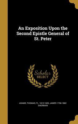 Read An Exposition Upon the Second Epistle General of St. Peter - James 1796-1862 Sherman file in ePub