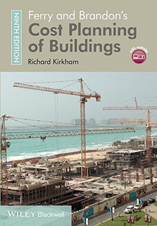 Read Ferry and Brandon's Cost Planning of Buildings - Richard Kirkham | PDF