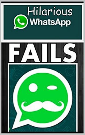 Download Memes: Funny Whatsapp Conversations: (Funny Memes, Social Media Fails, Text Fails, Messaging Madness - Funny Jokes, Comedy Books) - Memes file in PDF