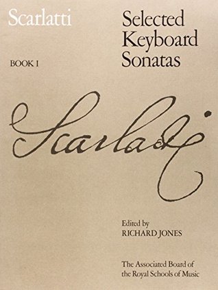 Read Selected Keyboard Sonatas, Book I: Bk. 1 (Signature Series (ABRSM)) - Richard Jones | PDF