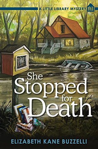 Read online She Stopped for Death: A Little Library Mystery - Elizabeth Kane Buzzelli file in ePub