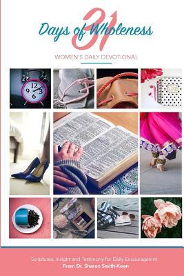 Download 31 Days Of Wholeness: Women's Daily Devotional/Workbook - Dr Sharon Smith-Koen file in ePub
