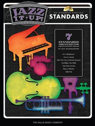Download Eric Baumgartner's Jazz It Up] - Standards (Bk/CD) Mid-Intermediate Piano Solos - Eric Baumgartner | ePub