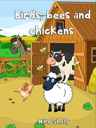 Read Birds, Bees and Chickens: An introduction to sex education for children - Mike Skully | ePub