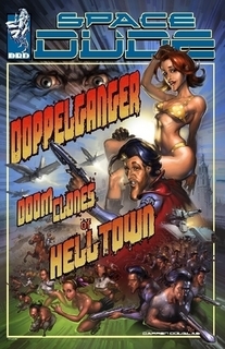 Read online Space Dude: Doppelganger Doom Clones of Hell-town - Darren Douglas | ePub