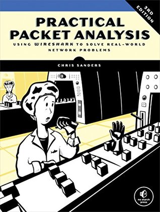 Read Practical Packet Analysis: Using Wireshark to Solve Real-World Network Problems - Chris Sanders file in PDF