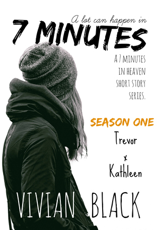 Read 7 Minutes (In Heaven) Season One: Trevor X Kathleen - Vivian Black | PDF