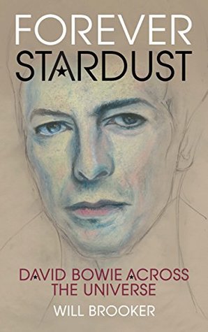 Read online Forever Stardust: David Bowie Across the Universe - Will Brooker | ePub