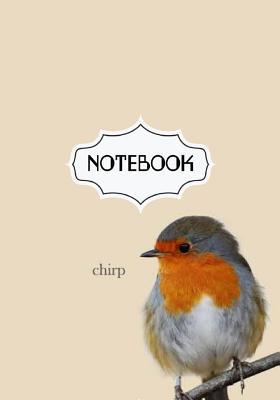 Read online Notebook Journal: Chrip: Pocket Notebook Journal Diary, 120 Pages, 7 X 10 (Blank Notebook Journal) - NOT A BOOK | ePub