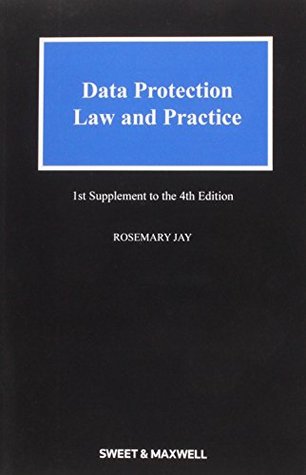 Download Data Protection Law & Practice 1st Supplement - Rosemary Jay | PDF