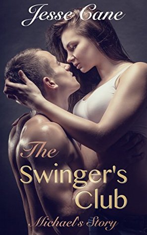 Download The Swinger's Club (Michael's Story): A Wife Swapping Erotica Tale - Jesse Cane file in ePub