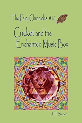 Download Cricket and the Enchanted Music Box (The Fairy Chronicles #16) - J.H. Sweet file in PDF