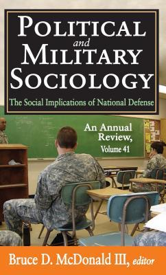 Download Political and Military Sociology: Volume 41, the Social Implications of National Defense: An Annual Review - McDonald III file in PDF