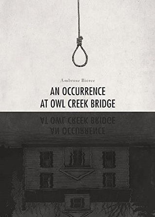 Read An Occurrence at Owl Creek Bridge ( illustrated ) - Ambrose Bierce file in ePub