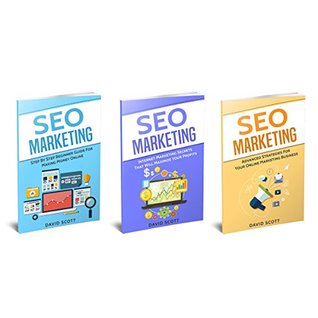Download Online Business: 3 Manuscripts: SEO Marketing for Beginners, Advanced Strategies, And Secrets That Will Maximize Your Online Profits - David Scott file in PDF