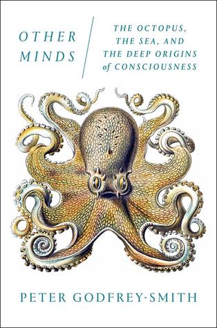Download Other Minds: The Octopus and the Evolution of Intelligent Life - Peter Godfrey-Smith | ePub