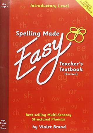 Read Spelling Made Easy Revised A4 Text Book Introductory Level: Introductory: Teacher TextBook - Violet Brand | PDF