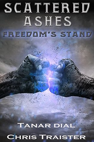 Download Scattered Ashes: Freedom's Stand (Scattered Ashes, Book 4) - Tanar Dial file in ePub