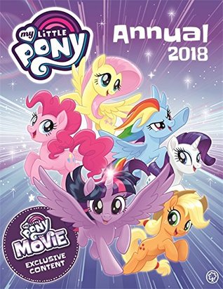 Read online My Little Pony Annual 2018: With Exclusive Movie Content - My Little Pony file in PDF