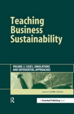 Download Teaching Business Sustainability Vol. 2: Cases, Simulations and Experiential Approaches - Chris Galea file in ePub