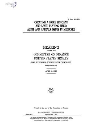 Download Creating a More Efficient and Level Playing Field: Audit and Appeals Issues in Medicare - U.S. Congress file in ePub