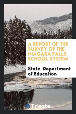 Read A Report of the Survey of the Niagara Falls School System - State Department of Education | PDF