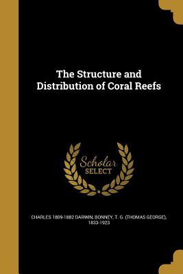 Download The Structure and Distribution of Coral Reefs - Charles Darwin | PDF