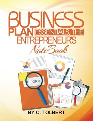 Read Business Plan Essentials: The Entrepreneur's Notebook - Cameron D. Tolbert | ePub