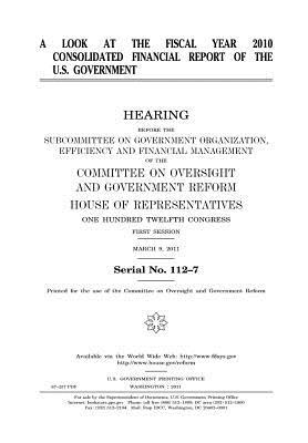Read online A Look at the Fiscal Year 2010 Consolidated Financial Report of the U.S. Government - U.S. Congress | PDF