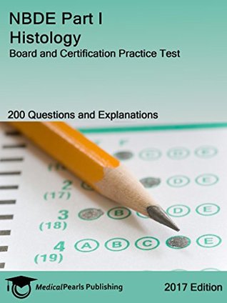 Read NBDE Part I Histology: Board and Certification Practice Test - MedicalPearls Publishing LLC | PDF