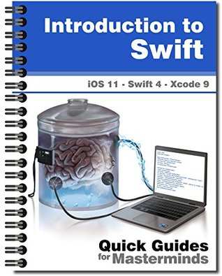 Read online Introduction to Swift: Quick Guides for Masterminds - J.D Gauchat file in PDF