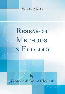 Download Research Methods in Ecology (Classic Reprint) - Frederic Edward Clements file in ePub