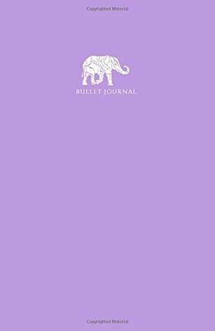 Read Bullet Journal: A5 Dot Grid Notebook, Elephant Lilac - NOT A BOOK file in PDF