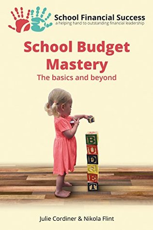 Read online School Budget Mastery: The basics and beyond (School Financial Success Guides, #1) - Julie Cordiner file in ePub