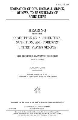 Download Nomination of Gov. Thomas J. Vilsack, of Iowa, to Be Secretary of Agriculture - U.S. Congress file in ePub